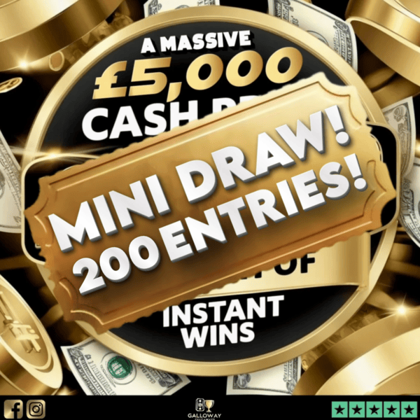£5000 Mini Draw 200 Entries